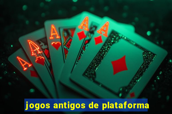 jogos antigos de plataforma